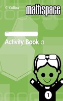 Mathspace â€“ Year 1 Activity Book a: Bk. A