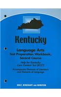 Kentucky Language Arts Test Preparation Workbook, Second Course: Help for Kentucky Core Content Test (KCCT), Accompanies Elements of Literature and El