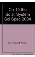 Ch 19 the Solar System Sci Spec 2004