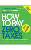 How to Pay Zero Taxes 2011