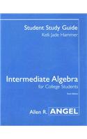 Intermediate Algebra for College Students Student Study Guide