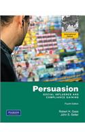 Persuasion, Social Influence, and Compliance Gaining