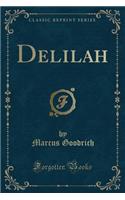 Delilah (Classic Reprint)