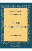 Neue Sï¿½dsee-Bilder (Classic Reprint)