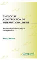 The Social Construction of International News