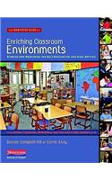 Next-Step Guide to Enriching Classroom Environments: Rubrics and Resources for Self-Evaluation and Goal Setting for Literacy Coaches, Principals, and Tea