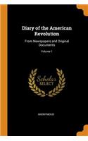 Diary of the American Revolution: From Newspapers and Original Documents; Volume 1