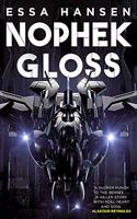 Nophek Gloss: The exceptional, thrilling space opera debut(The Graven)