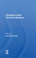 Changing Large Technical Systems