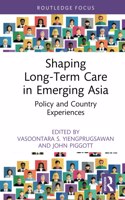 Shaping Long-Term Care in Emerging Asia