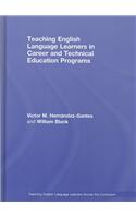 Teaching English Language Learners in Career and Technical Education Programs