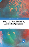 Law, Cultural Diversity, and Criminal Defense