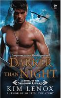 Darker Than Night: A Novel of the Shadow Guard