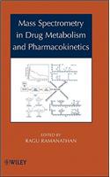 Mass Spectrometry in Drug Metabolism and Pharmacokinetics
