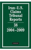 Iran-U.S. Claims Tribunal Reports: Volume 38, 2004-2009