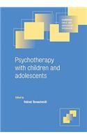 Psychotherapy with Children and Adolescents