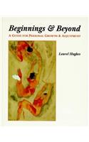 Beginnings and Beyond: Guide for Personal Growth and Adjustment