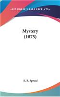 Mystery (1875)