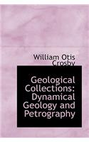 Geological Collections: Dynamical Geology and Petrography