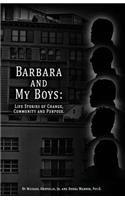 Barbara and My Boys