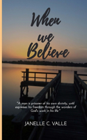 When We Believe