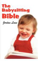 The Babysitting Bible