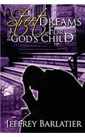 Street Dreams for God's Child