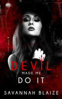 Devil Made Me Do It