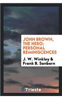 John Brown, the Hero