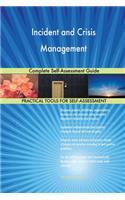 Incident and Crisis Management Complete Self-Assessment Guide