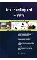 Error Handling and Logging A Clear and Concise Reference
