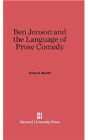 Ben Jonson and the Language of Prose Comedy