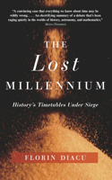 The Lost Millennium: History's Timetables Under Siege