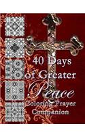 40 Days of Greater Peace Coloring Prayer Companion