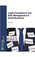 Legal Compliance and Risk Management in Small Business