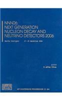 NNN06: Next Generation Nucleon Decay and Neutrino Detectors