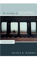 Sociology of Aging, Third Edition
