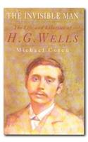 The Invisible Man: Life and Liberties of H.G. Wells