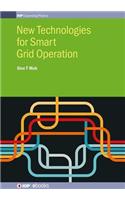 New Technologies for Smart Grid Operation