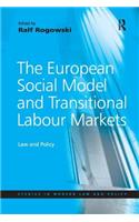 The European Social Model and Transitional Labour Markets