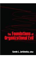 Foundations of Organizational Evil