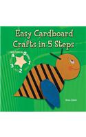 Easy Cardboard Crafts in 5 Steps