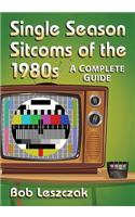 Single Season Sitcoms of the 1980s