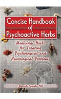 Concise Handbook of Psychoactive Herbs: Medicinal Herbs for Treating Psychological and Neurological Problems(English)