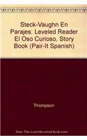 Steck-Vaughn En Parejas Emergent Stage 1: Individual Student Edition El Oso Curioso: Individual Student Edition El Oso Curioso