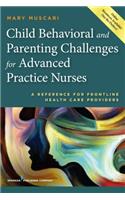 Child Behavioral and Parenting Challenges for Advanced Practice Nurses