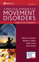 Practical Approach to Movement Disorders: Diagnosis and Management, Third Edition