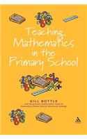 Teaching Mathematics in the Primary School: The Essential Guide
