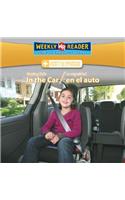 Staying Safe in the Car / La Seguridad En El Auto: (Safety First / La Seguridad Es Lo Primero)