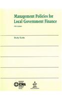 Management Policies in Local Government Finance Study Guide